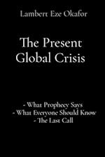 Present Global Crisis