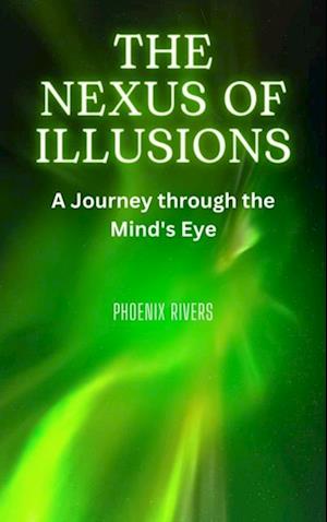 Nexus of Illusions