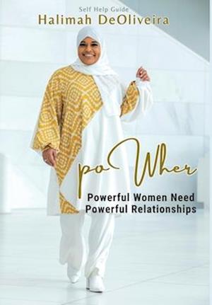 PowHer: Powerful Women Need Powerful Relationships