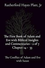 The First Book of Adam and Eve with Biblical Insights and Commentaries - 2 of 7 Chapter 14 - 33: The Conflict of Adam and Eve with Satan 