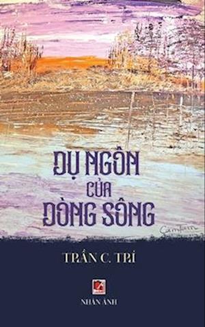 D¿ Ngôn C¿a Dòng Sông (hardcover - color)