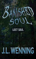 Banished Soul Lost Soul 