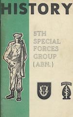 History Of The United States Army 5th Special Forces Group (SFG) Airborne (ABN) 