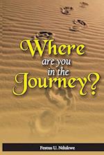 WHERE ARE YOU IN THE JOURNEY? 