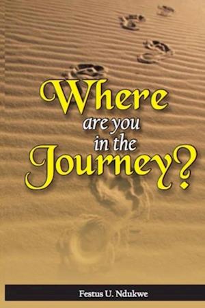 WHERE ARE YOU IN THE JOURNEY?