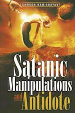 Satanic Manipulations and Antidotes 