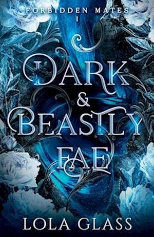 Dark & Beastly Fae