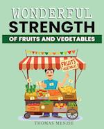 Wonderful Strength of fruits and vegetables 