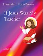 If Jesus Was My Teacher: Letter D 