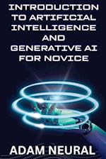 Introduction to Artificial Intelligence and Generative AI for Novice 