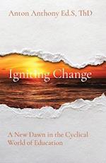 Igniting Change: A New Dawn in the Cyclical World of Education 