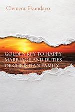 GOLDEN KEY TO HAPPY MARRIAGE AND DUTIES OF CHRISTIAN FAMILY 