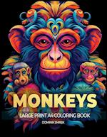 MONKEYS: A Large Print A4 Colouring Book 