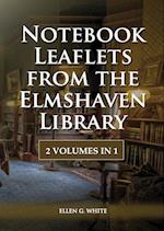 Notebook Leaflets from the Elmshaven Library