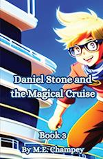 Daniel Stone and the Magical Cruise