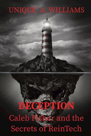 DECEPTION - Caleb Fisher and the Secrets of ReinTech