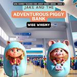 Jake and the Adventurous Piggy Bank 