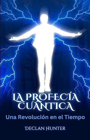 La Profecía Cuántica