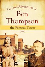 Life and Adventures of Ben Thompson the Famous Texan (1884)