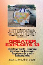 Greater Exploits - 13 - Perfetta avventura spirituale - Diario di 31 giorni del secondo viaggio