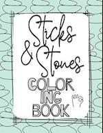 Sticks and Stones Coloring Book 
