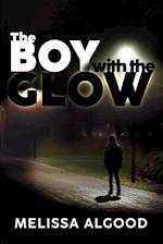 The Boy With The Glow: Book Two Enhanced Being Series 