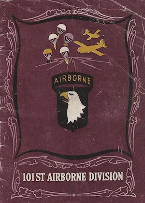 The History of the 101st Airborne Division