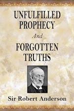 Unfulfilled Prophecy And Forgotten Truths: Two Books 