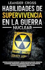 Habilidades De Supervivencia En La Guerra Nuclear