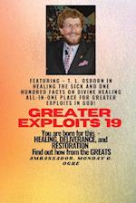 Greater Exploits - 19  Featuring - T. L. Osborn In Healing the Sick and One Hundred facts..