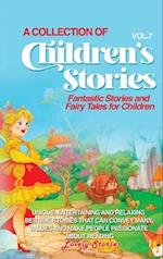 A COLLECTION OF CHILDREN'S STORIES: Fantastic stories and fairy tales for children 