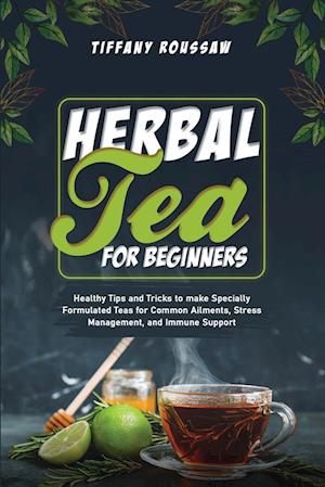 HERBAL TEA FOR BEGINNERS