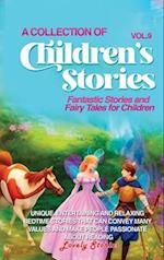 A COLLECTION OF CHILDREN'S STORIES: Fantastic stories and fairy tales for children 