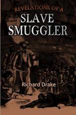 Revelations of a Slave Smuggler