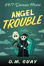 Angel Trouble