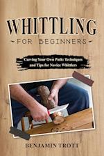 WHITTLING FOR BEGINNERS