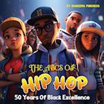 The ABCs of Hip Hop: 50 Years of Black Excellence 