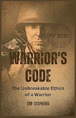 Warrior's Code: The Unbreakable Ethics of a Warrior (Large Print Edition) 