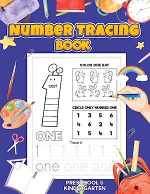 Number Tracing: Preschool Numbers Tracing Math Practice Workbook: Math Activity Book for Kindergarten, Pre K and Kids Ages 3-7 | Tracking numbers from