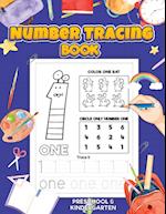 Number Tracing: Preschool Numbers Tracing Math Practice Workbook: Math Activity Book for Kindergarten, Pre K and Kids Ages 3-7 | Tracking numbers from