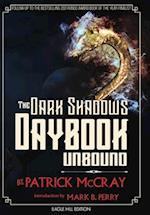 The Dark Shadows Daybook Unbound: Eagle Hill Edition 