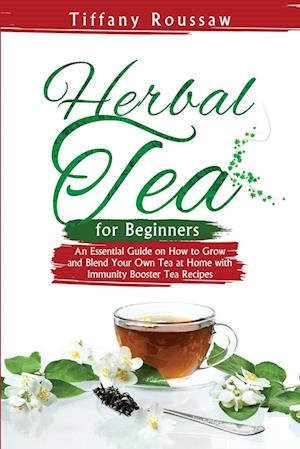 HERBAL TEA FOR BEGINNERS