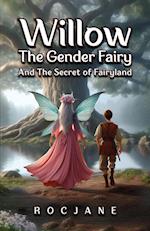 Willow the Gender Fairy And The Secret of Fairyland