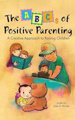 The ABCs of Positive Parenting