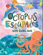 Octopus Escapades with Scuba Jack 