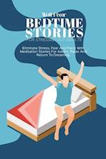 Bedtime Stories For Stressed Out Adults 