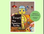 Trevor! The Tomorrow Turtle 
