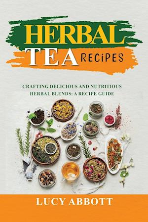 HERBAL  TEA  RECIPES