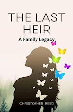The Last Heir: A Family Legacy (Large Print Edition) 