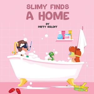 Slimy Finds a Home